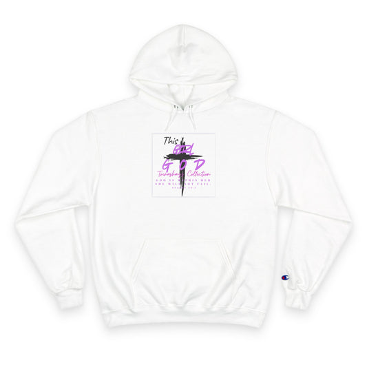 Champion Hoodie — "This Is God" Cross Graphic Pullover