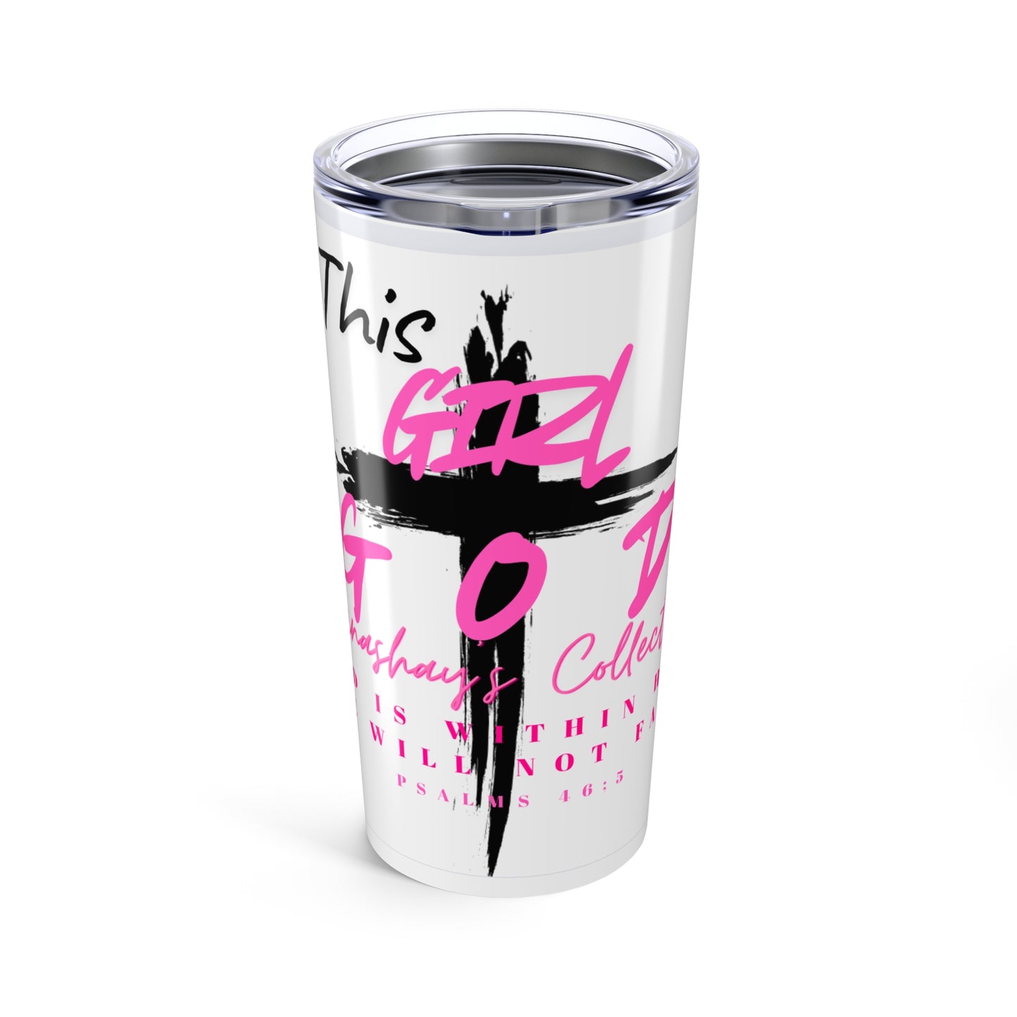 20oz Faith Tumbler — "This Girl Is To Thee" Pink Cross Inspirational Travel Cup
